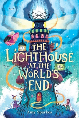 Book cover of The Lighthouse at the World's End by Sparkes, Amy