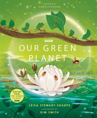 Book cover of Our Green Planet by Stewart-Sharpe, Leisa