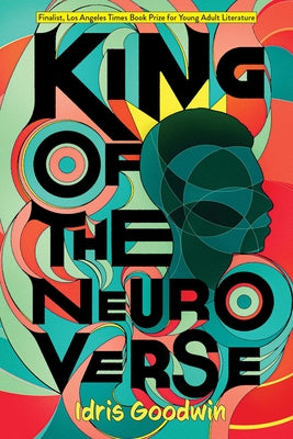 King of the Neuro Verse by Idris Goodwin book cover