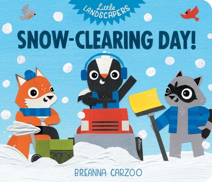 Snow-Clearing Day! by Carzoo, Breanna book cover