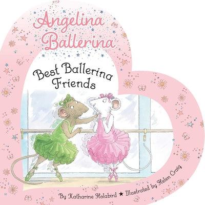 Best Ballerina Friends by Katharine Holabird book cover