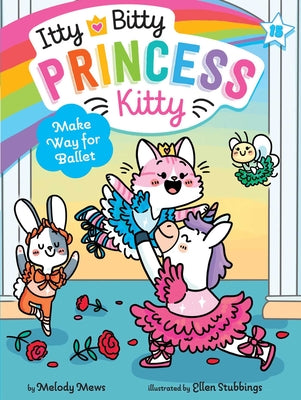 Book cover of Make Way for Ballet by Mews, Melody