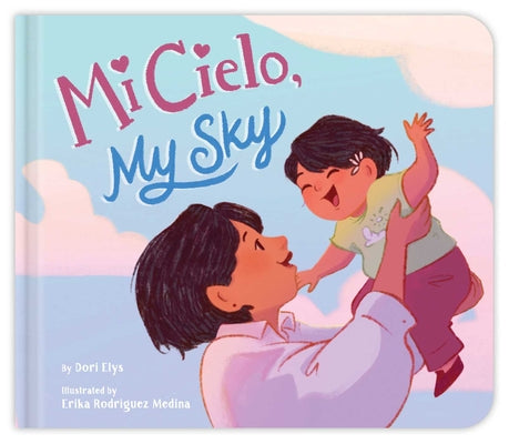 Mi Cielo, My Sky by Elys, Dori book cover