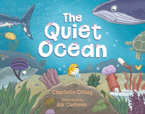 The Quiet Ocean by Offsay, Charlotte book cover