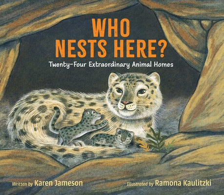 Book cover of Who Nests Here?: Twenty-Four Extraordinary Animal Homes by Jameson, Karen