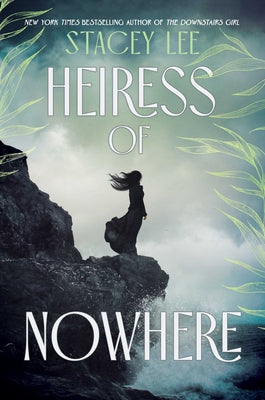 Book cover of Heiress of Nowhere by Lee, Stacey
