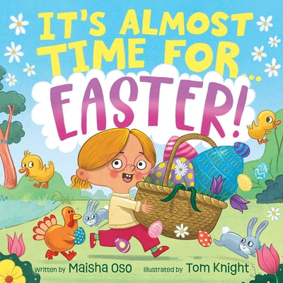 Book cover of It's Almost Time for . . . Easter! by Oso, Maisha