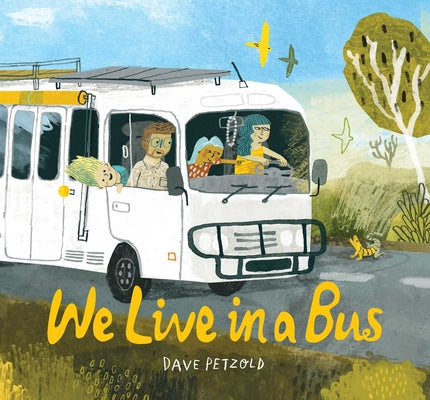 We Live in a Bus by Petzold, Dave book cover