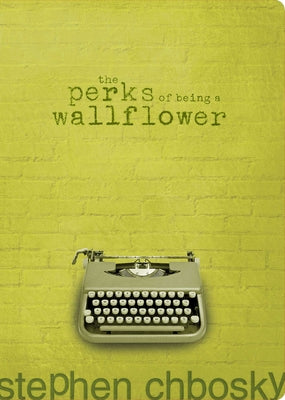 Book cover of The Perks of Being a Wallflower by Chbosky, Stephen