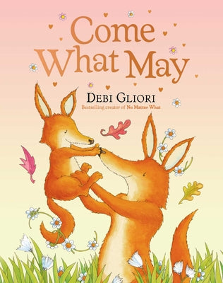 Book cover of Come What May by Gliori, Debi