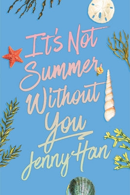 Book cover of It's Not Summer Without You (Deluxe Edition) by Han, Jenny