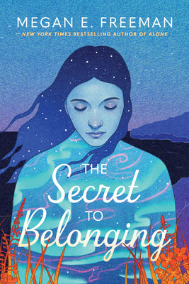 The Secret to Belonging by Freeman, Megan E. book cover