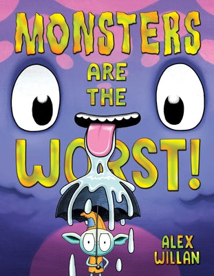 Monsters Are the Worst! by Willan, Alex book cover