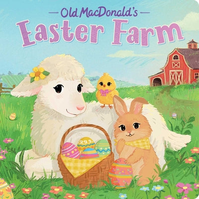 Old Macdonald's Easter Farm by Hannah Eliot book cover