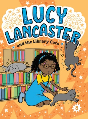 Lucy Lancaster and the Library Cats by Coven, Willow book cover