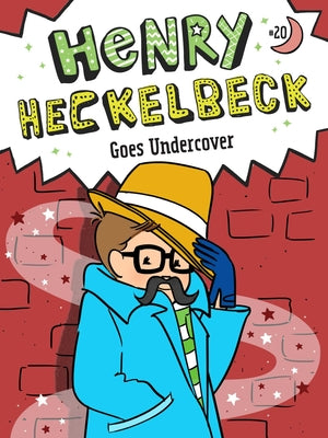 Henry Heckelbeck Goes Undercover by Coven, Wanda book cover
