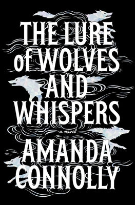 The Lure of Wolves and Whispers by Connolly, Amanda book cover