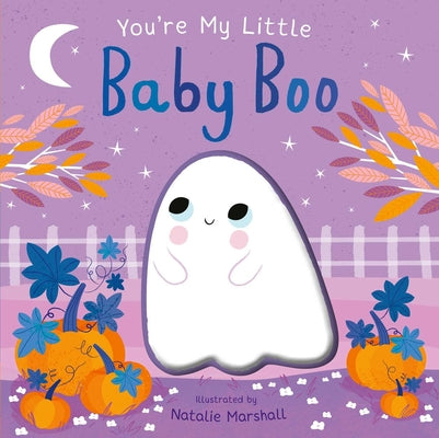 Book cover of You're My Little Baby Boo by Marshall, Natalie