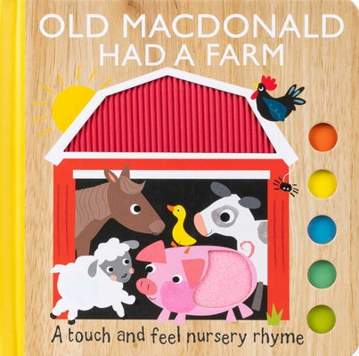 Old MacDonald Had a Farm: A Touch and Feel Nursery Rhyme (Board Book for Babies and Toddlers 0-2 Years Old) by Emily Bannister book cover