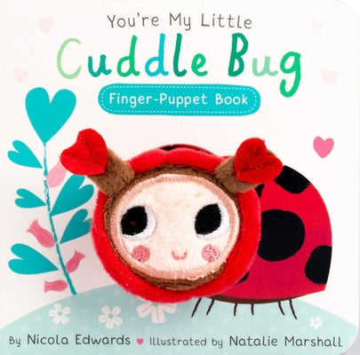 You're My Little Cuddle Bug Finger Puppet Book by Nicola Edwards book cover