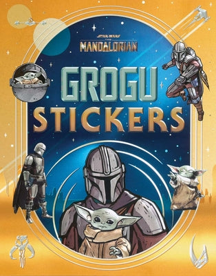 Star Wars Grogu Stickers by Editors of Thunder Bay Press book cover