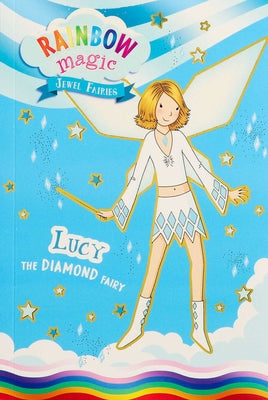 Book cover of Rainbow Magic Jewel Fairies #7: Lucy the Diamond Fairy by Meadows, Daisy