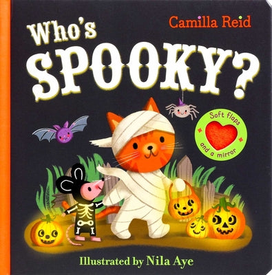 Who's Spooky? (Interactive Board Book for Babies and Toddlers 0-3) by Camilla Reid book cover