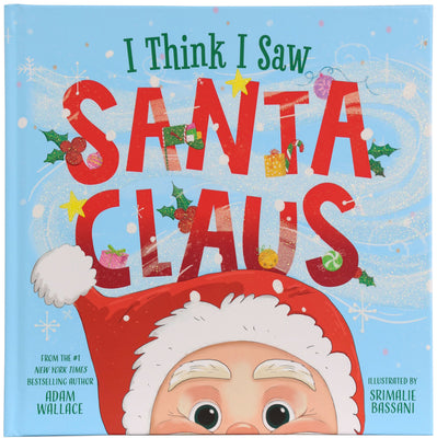 I Think I Saw Santa Claus by Wallace, Adam book cover