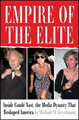 Empire of the Elite: Inside Cond