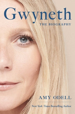 Book cover of Gwyneth: The Biography by Odell, Amy