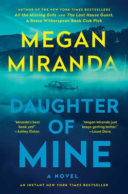 Daughter of Mine by Megan Miranda book cover