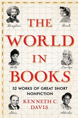 The World in Books: 52 Works of Great Short Nonfiction by Kenneth C. Davis book cover