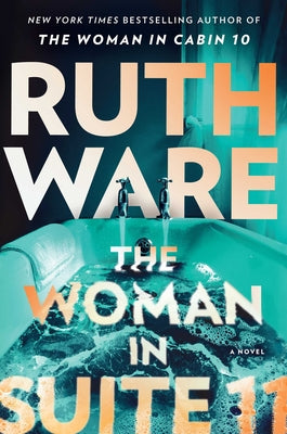 Book cover of The Woman in Suite 11 by Ware, Ruth