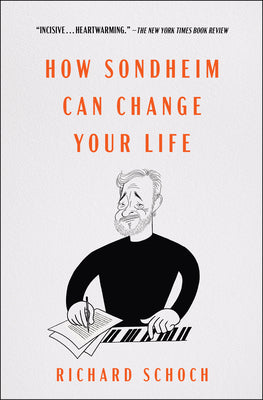 How Sondheim Can Change Your Life by Richard Schoch book cover