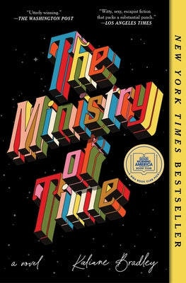 Book cover of The Ministry of Time by Bradley, Kaliane