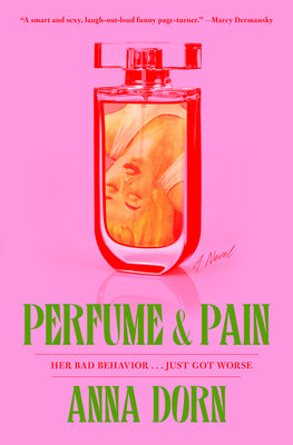 Perfume and Pain by Dorn, Anna book cover