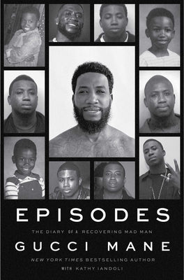 Book cover of Episodes: The Diary of a Recovering Mad Man by Mane, Gucci