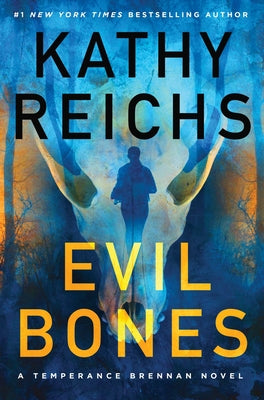 Evil Bones by Kathy Reichs book cover