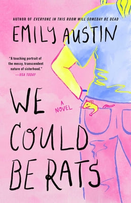Book cover of We Could Be Rats by Austin, Emily