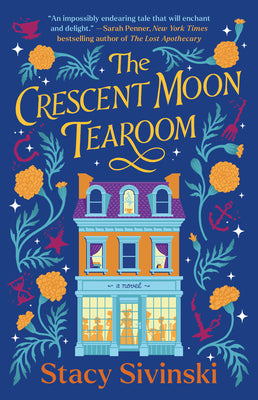 The Crescent Moon Tearoom by Sivinski, Stacy book cover