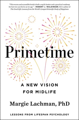 Primetime: A New Vision for Midlife by Margie Lachman book cover