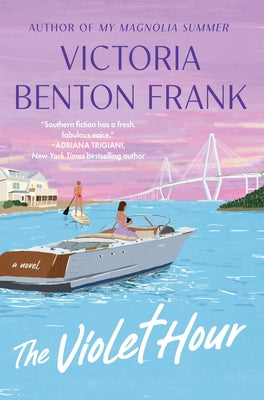 Book cover of The Violet Hour: A Lowcountry Tale by Benton Frank, Victoria