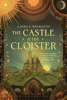 The Castle & the Cloister by Weymouth, Laura E. book cover