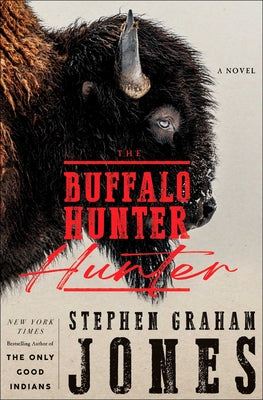 Book cover of The Buffalo Hunter Hunter by Jones, Stephen Graham