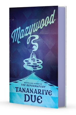 Mazywood by Due, Tananarive book cover