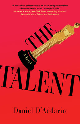 The Talent by Daniel D'Addario book cover