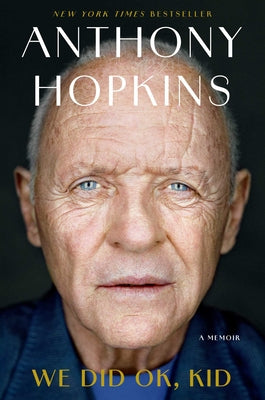 Book cover of We Did Ok, Kid: A Memoir by Hopkins, Anthony