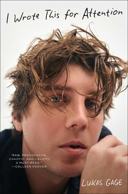 Book cover of I Wrote This for Attention by Gage, Lukas