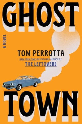 Book cover of Ghost Town by Perrotta, Tom