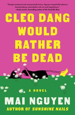 Book cover of Cleo Dang Would Rather Be Dead by Nguyen, Mai